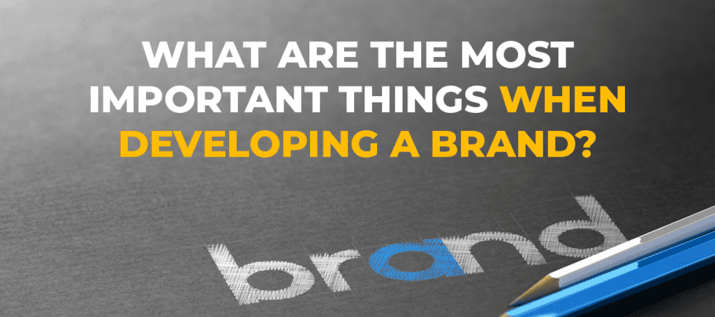 Tips When Developing A Brand Strategy